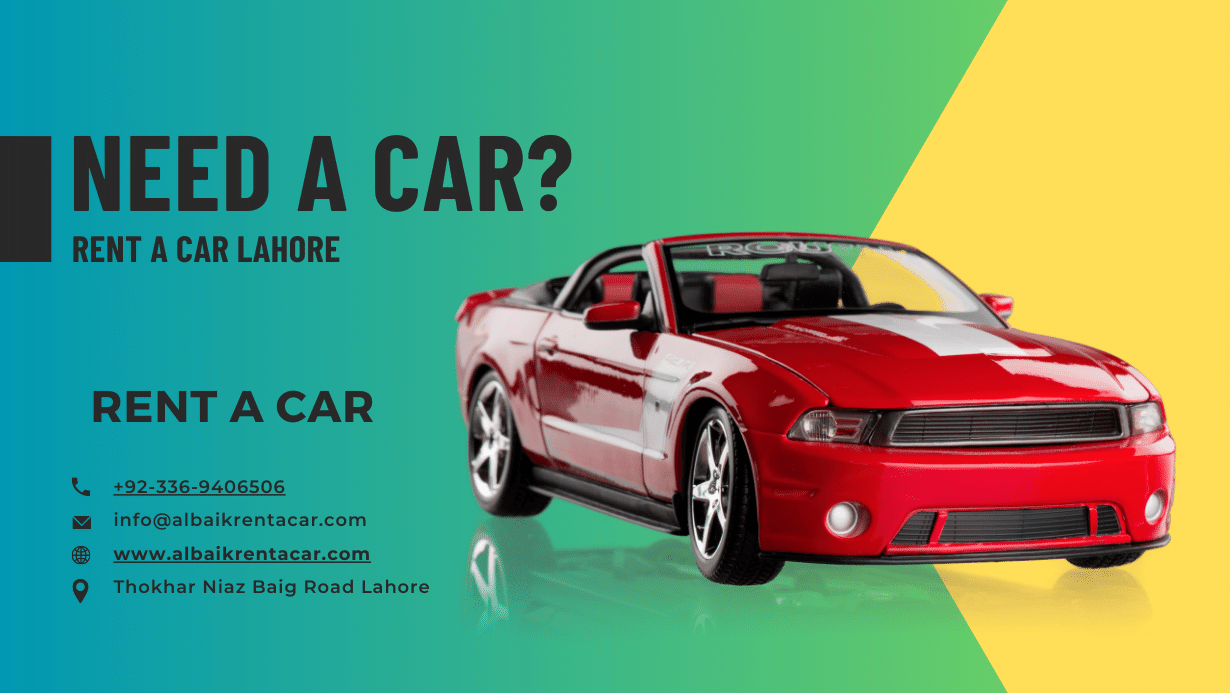 Discover the Beauty of Lahore, Islamabad, and Rawalpindi with Al Baik Rent a Car Service
